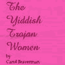 Yiddish Trojan Women Poster